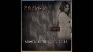 American Indian Stories by ZitkalaSa read by Various  Full Audio Book [upl. by Mavilia803]