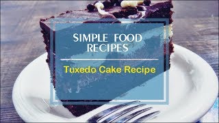 Tuxedo Cake Recipe [upl. by Aihc584]