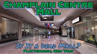 Champlain Centre Mall Is It a Dead Mall Hard to Say Plattsburgh New York [upl. by Dahcir]