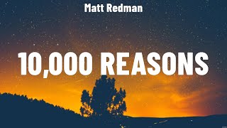 Matt Redman  10000 Reasons Lyrics Charity Gayle Elevation Worship LEELAND [upl. by Enerod]