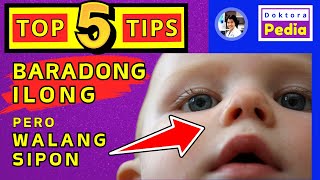 HOME REMEDY TIPS PARA SA BARADONG ILONG PERO WALANG SIPON SA BABY AT BATA  DOKTORA PEDIA [upl. by Nnylcaj]