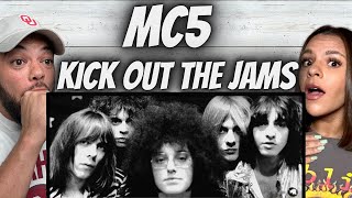 ROCKIN FIRST TIME HEARING MC5  Kick Out The Jams REACTION [upl. by Rebekah]