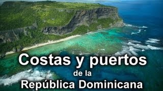 Costas y puertos de la República Dominicana  DOM [upl. by Livvie930]