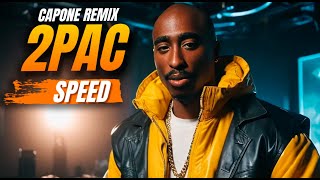 2Pac  SPEED Capone Remix [upl. by Hpsoj]