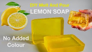 How To Make Home Made LEMON SOAP To Remove All Stubborn Pigmentations Melt And Pour [upl. by Buote183]