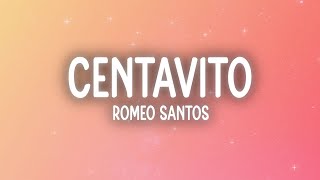 Romeo Santos  Centavito LetraLyrics [upl. by Joeann29]