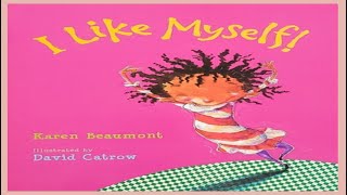 i like myself Read Aloud Book [upl. by Pacifa239]