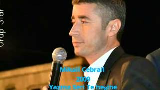 Mikail Cebrail 2009  yazma Sere te Heşıne uh [upl. by Eiramasil]