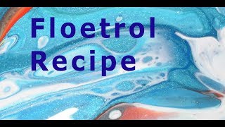 003 How To Mix Paints for an Acrylic Pour  Floetrol Recipe [upl. by Milo]