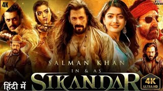 Sikandar Full Hindi Movie 2024  Salman khan Rashmika Mandanna  Sathyaraj  HD Reviews amp Facts [upl. by Pergrim402]