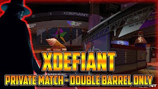 XDefiant  Private Match  Double Barrel Only [upl. by Linet206]