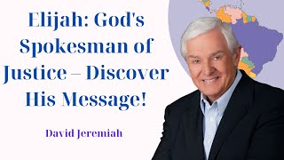 Elijah Gods Spokesman of Justice – Discover His Message [upl. by Ailet901]