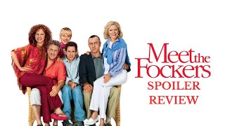 Meet The Fockers Spoiler Review [upl. by Eyssej618]