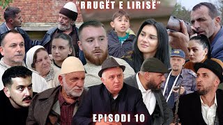 Rrugët e Lirisë  Episodi 10 Tregime të Vjetra [upl. by Nakre]