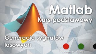 Matlab 2018  Wprowadzenie  część 6  Sygnały losowe [upl. by Ailima]