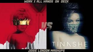 Rihanna feat Drake x Tinashe  Work x All Hands on Deck  MASHUP [upl. by Theola]