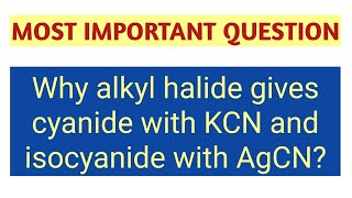 Alkyl halides give cyanides with KCN and isocyanides with AgCN as products  By Mandeep Mam [upl. by Depoliti]