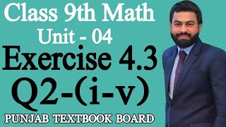 Class 9th Math Unit 4Exercise 43 Question 2 iv9 class Maths Exercise 43 Q2  PTB  EX 43 Q2 [upl. by Mag]