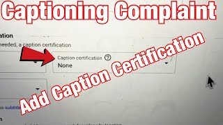 How to Add Caption Certification on YouTube Video Captioning Compliant [upl. by Iteerp]