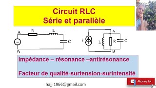 Circuit RLC série et parallèle  résonance et antirésonance [upl. by Wilber]