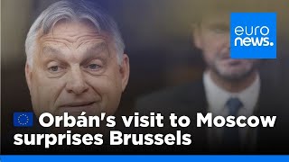 Viktor Orbáns surprise visit to Moscow sparks dismay and anger in Brussels  euronews 🇬🇧 [upl. by Kcirred]