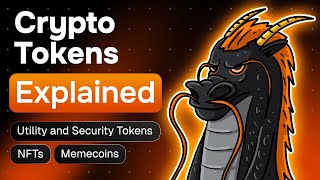 Crypto Tokens Explained — Utility and Security Tokens NFTs Memecoins [upl. by Telocin]