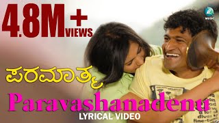 Paravashanadenu Lyric Video  Paramathma  Sonu Nigam  Puneet Rajkumar Deepa Sannidhi [upl. by Sesiom]