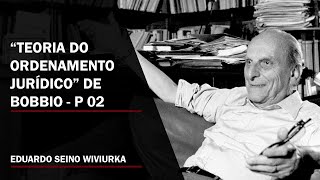 quotTeoria do Ordenamento Jurídicoquot de Norberto Bobbio  Parte 02 [upl. by Adnale]