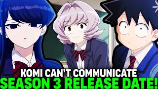 KOMI CANT COMMUNICATE SEASON 3 RELEASE DATE  Situation  Komi San Season 3 Rls Date [upl. by Bil]