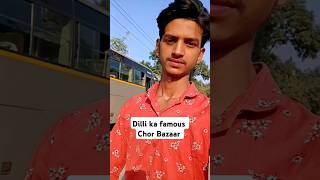 😲Chor Bazaar Delhi vlog shorts viralvideo [upl. by Gariepy]