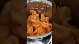 Cómo hacer nieve de mandarina en casa una receta deliciosa e irresistible [upl. by Ahsa491]