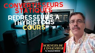 REDRESSEURS à THYRISTORS Cours [upl. by Ifar246]