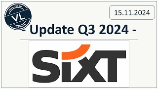 Sixt  Update Q3 2024 [upl. by Cruce]