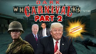 The Presidents Take On Dark Carnival Part 2 [upl. by Fabrice]