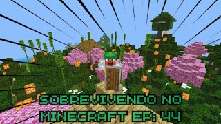 SOBREVIVENDO NO MINECRAFT 🌍 EP 34 [upl. by Assylla569]