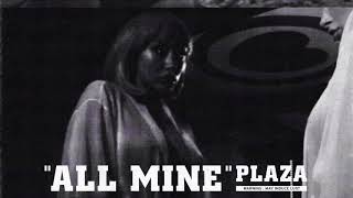 PLAZA  All Mine Official Audio [upl. by Hsu]