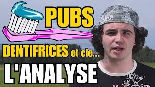 LES PUBS DE DENTIFRICES ET CIE  LANALYSE de MisterJDay [upl. by Ayetal]