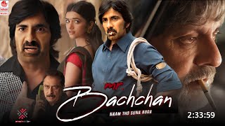 Mr Bachchan 2024 Full Movie Hindi Dubbed New South Update  Ravi Teja New Movie  Hindi Movie [upl. by Aleakam916]