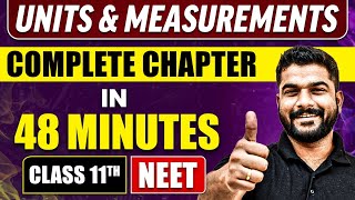 UNITS amp MEASUREMENTS in 48 Minutes  Full Chapter Revision  Class 11 NEET [upl. by Ijat]