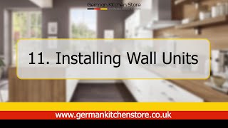 German Kitchen Store  11 Installing Wall Units [upl. by Delmore517]