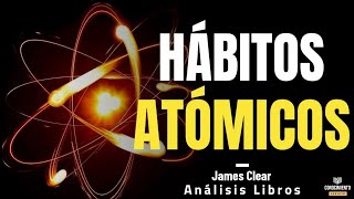 HABITOS ATOMICOS El poder de los Habitos No más Zona de Confort  Resumen de Libros Recomendados [upl. by Iliam]