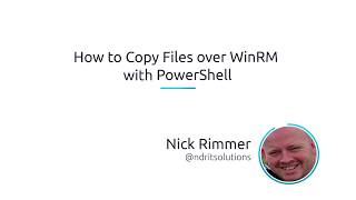 How To Copy Files Over WinRM With PowerShell [upl. by Lipps]