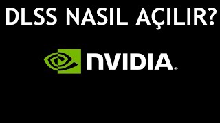 Nvidia Dlss Nasıl Açılır [upl. by Renita]