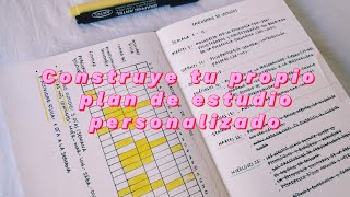 CÓMO CREAR tu PROPIO PLAN DE ESTUDIO PERSONALIZADO 💻📈🤓 [upl. by Athey]