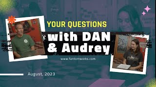 FW Dan amp Audrey answer Your Questions [upl. by Rafaelita]