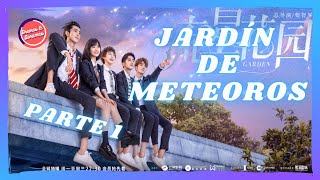 Jardín de Meteoros  RESUMEN  Parte 1 [upl. by Aday]