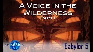 A Look at Voice in the Wilderness 1 Babylon 5 [upl. by Anauqes519]