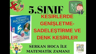 MUBA 5 SINIF KESİRLERDE GENİŞLETME SADELEŞTİRME VE DENK KESİRLER [upl. by Hedy]