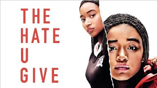 The Hate U Give 2018 Movie  Amandla Stenberg Regina Hall Russell  Review And Facts [upl. by Brackely812]