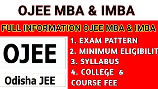 OJEE 2023 MBA amp INTEGRATED MBA FULL INFORMATION  EXAM PATTERN  ELIGIBILITY CRITERIA  SYLLABUSFEE [upl. by Asert]